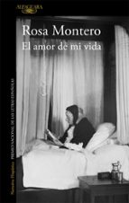 El amor de mi vida, de Rosa Montero | portada del libro