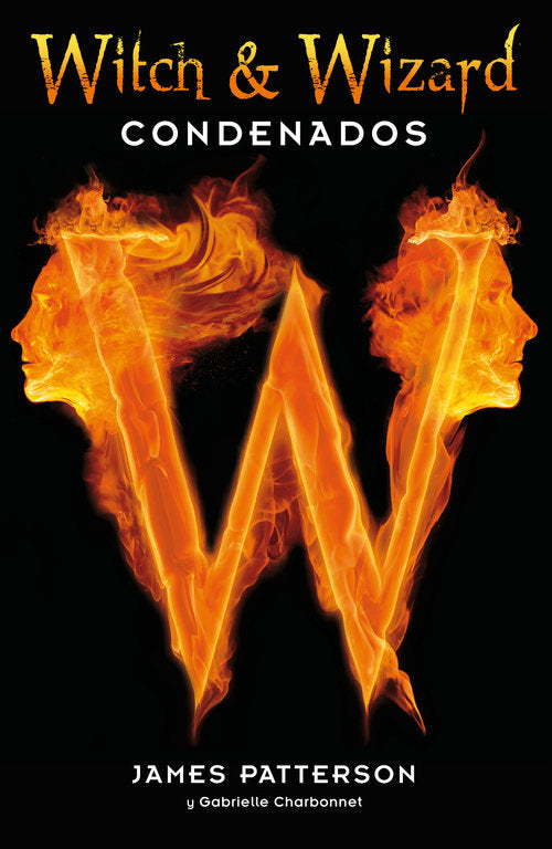 Condenados (Witch & Wizard 1), de Patterson | portada del libro