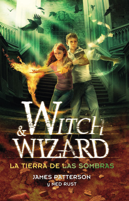 La tierra de las sombras (Witch & Wizard 2), de Patterson | portada del libro