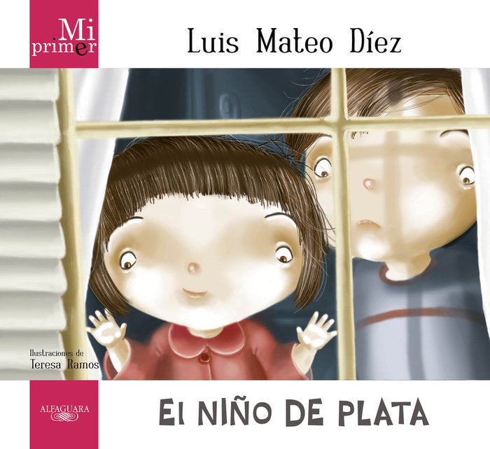 Mi Primer Luis Mateo Díez. El niño de plata, de Díez, Luis Mateo | portada del libro