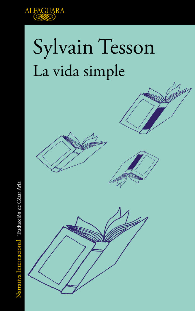 La vida simple, de Tesson, Sylvain | portada del libro