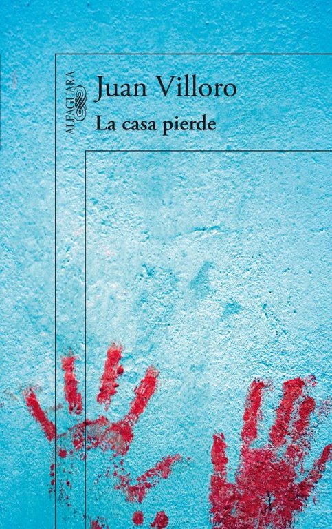 La casa pierde, de Villoro, Juan | portada del libro