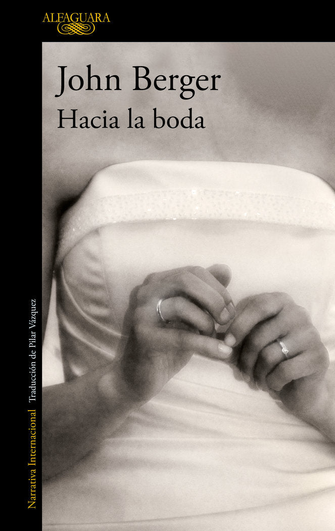 Hacia la boda, de Berger, John | portada del libro