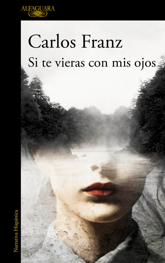 Si te vieras con mis ojos, de Franz, Carlos | portada del libro