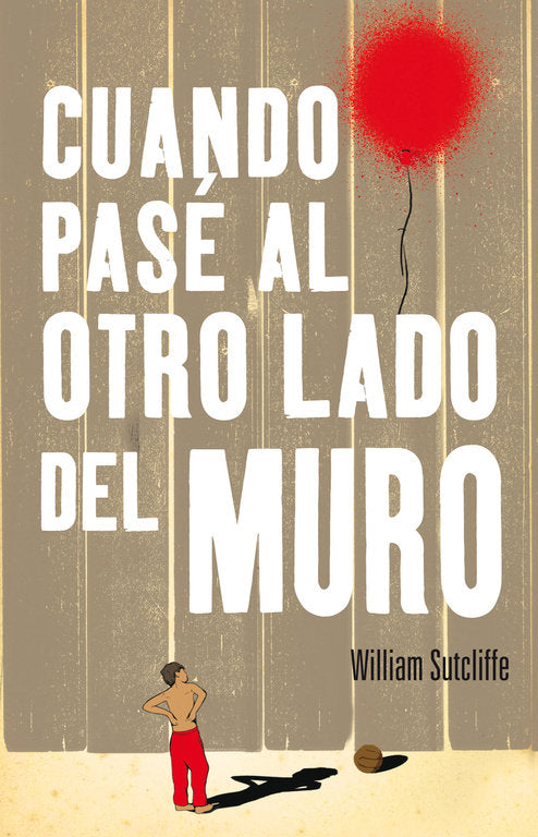 Cuando pasé al otro lado del muro, de Sutcliffe, William | portada del libro