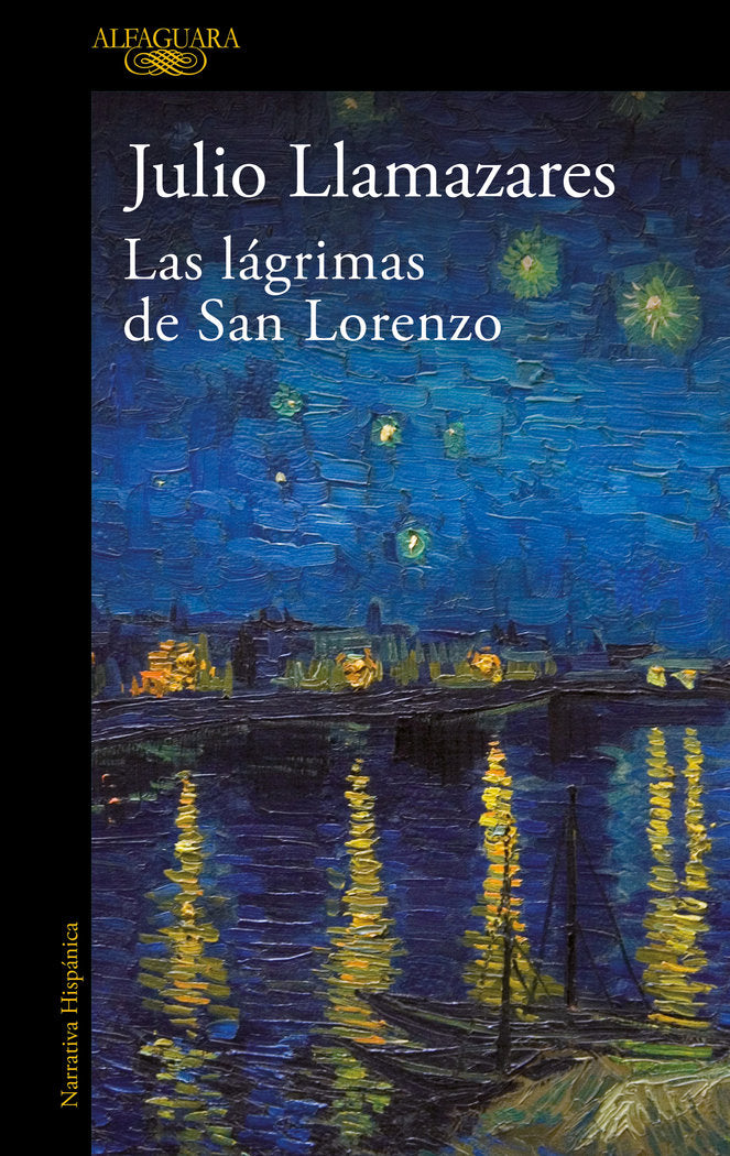 Las lágrimas de san Lorenzo, de Llamazares, Julio | portada del libro