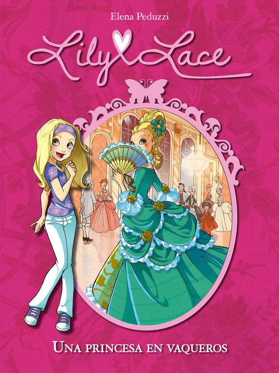 Una princesa en vaqueros (Serie Lily Lace 1), de Peduzzi, Elena | portada del libro