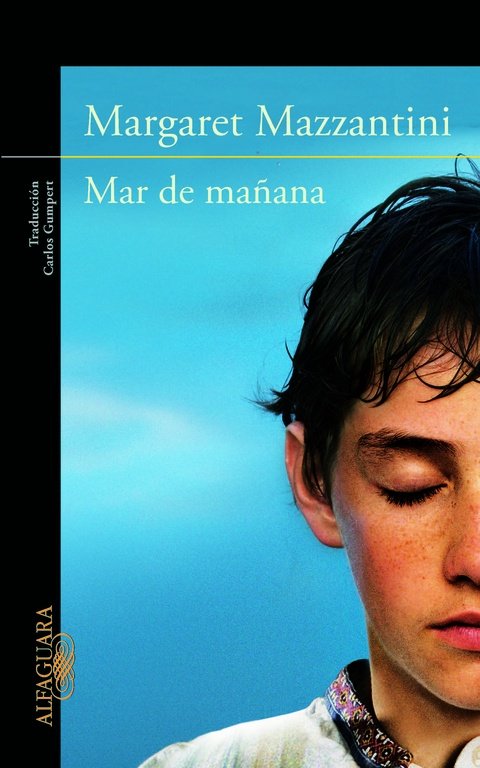 Mar de mañana, de Mazzantini, Margaret | portada del libro