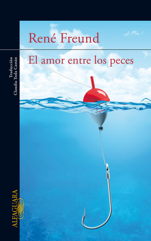 El amor entre los peces, de Freund, René | portada del libro