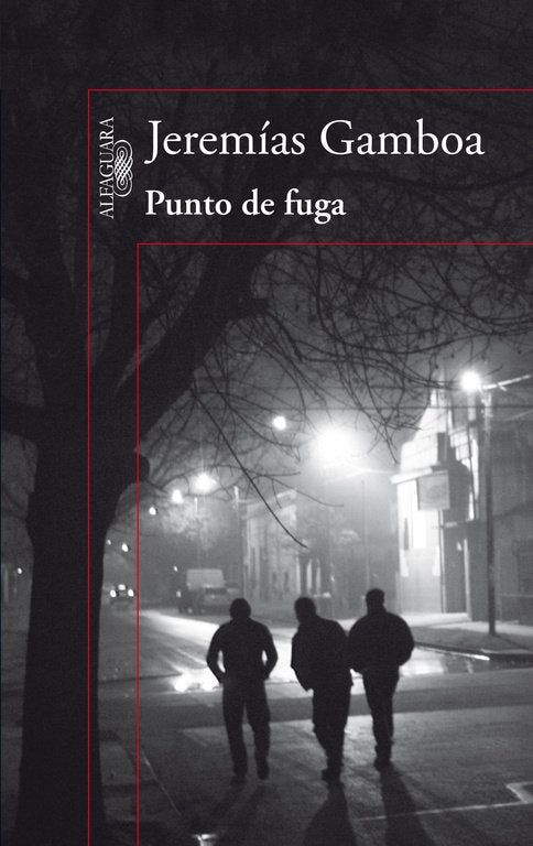 Punto de fuga, de Gamboa, Jeremías | portada del libro
