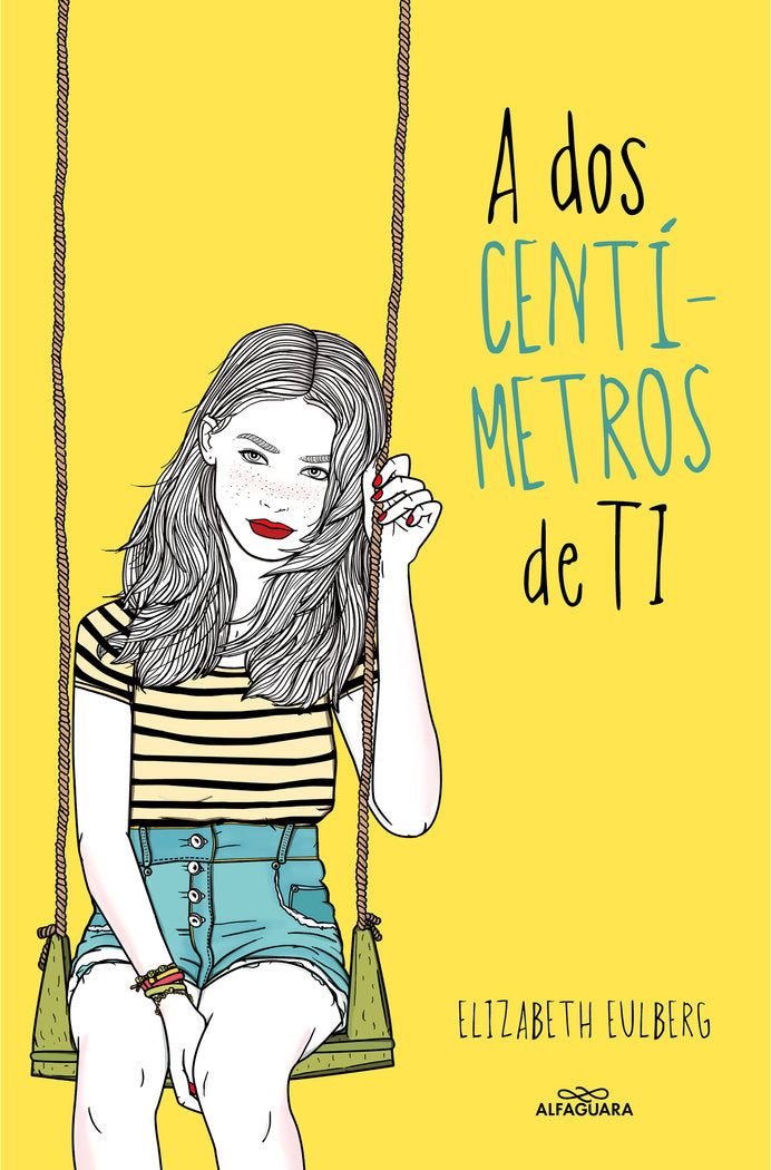 A dos centimetros de ti, de Eulberg, Elizabeth | portada del libro