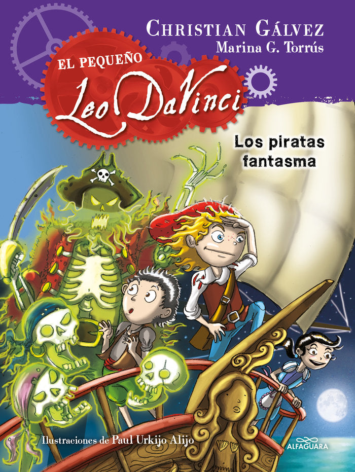 Los piratas fantasma (El pequeño Leo Da Vinci 3), de Gálvez, Christian | portada del libro