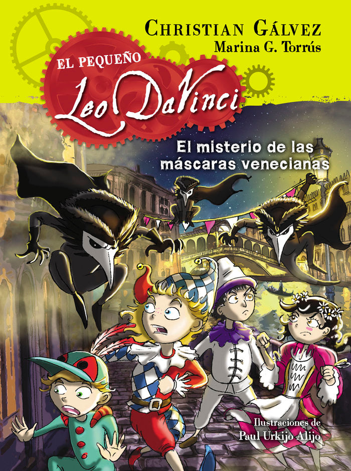 El misterio de las máscaras venecianas (El pequeño Leo Da Vinci 4), de Gálvez, Christian | portada del libro