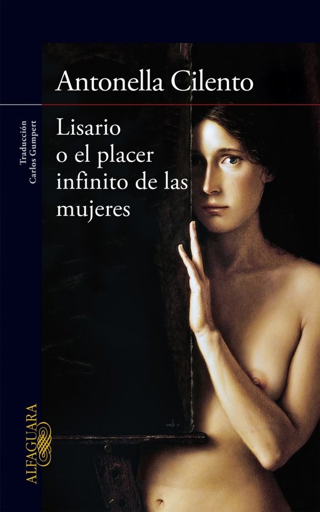 Lisario o el placer infinito de las mujeres, de Cilento, Antonella | portada del libro