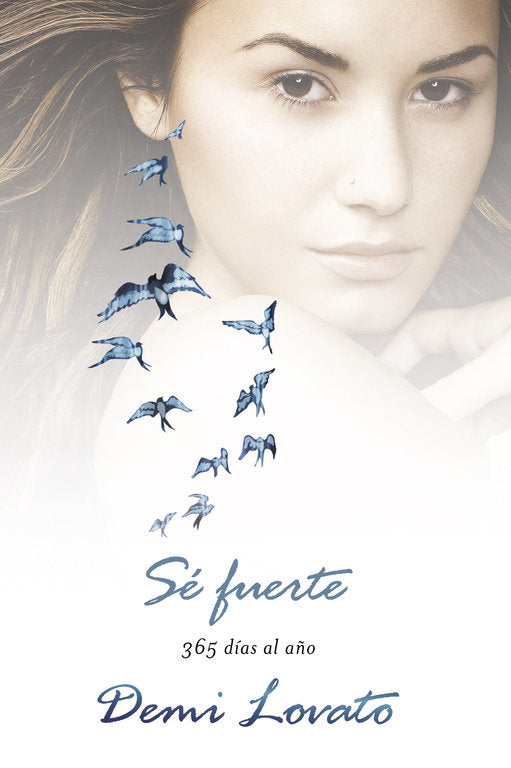 Sé fuerte, de Lovato, Demi | portada del libro