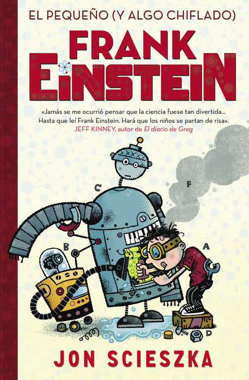 El pequeño (y algo chiflado) Frank Einstein (Serie Frank Einstein 1), de Scieszka | portada del libro