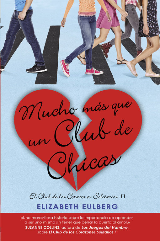 Mucho mas que un club de chicas (El Club de los Corazones Solitarios 2), de Eulberg, Elizabeth | portada del libro