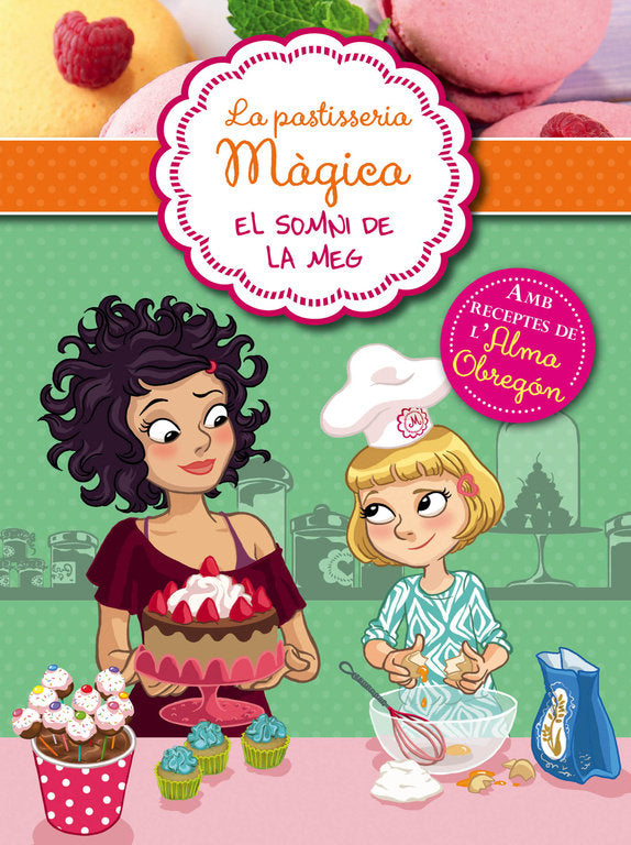 El sommni de la Meg (Sèrie La pastisseria màgica 1), de Berello, Alessandra | portada del libro