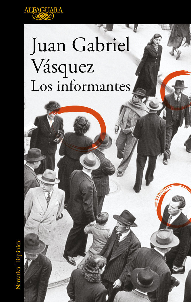 Los informantes, de Vásquez, Juan Gabriel | portada del libro