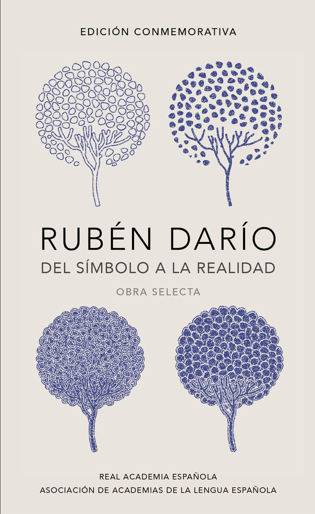 Rubén Darío, del símbolo a la realidad (Edición conmemorativa de la RAE y la ASALE), de Darío, Rubén | portada del libro