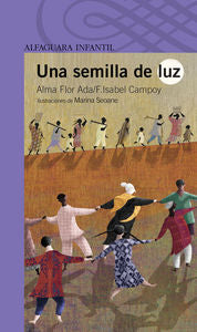 UNA SEMILLA DE LUZ, de Flor Ada | portada del libro