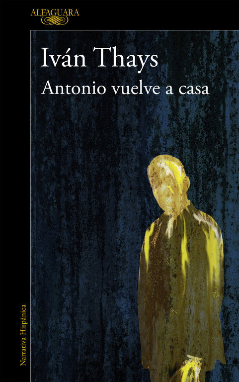 Antonio vuelve a casa (Mapa de las lenguas), de Thays, Iván | portada del libro