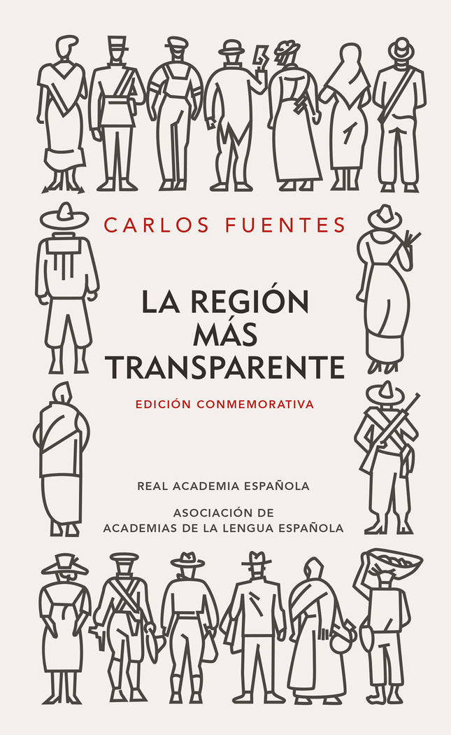 La región más transparente (Edición conmemorativa de la RAE y la ASALE), de Fuentes, Carlos | portada del libro