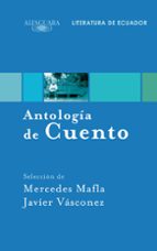 Antología de Cuento. Literatura de Ecuador, de JAVIER VASCONEZ | portada del libro