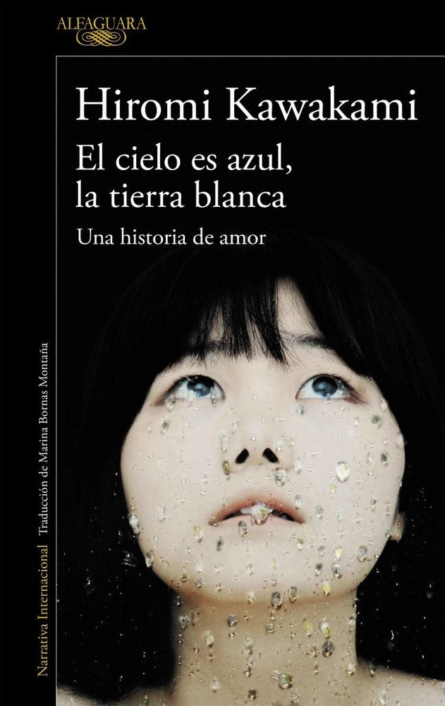 El cielo es azul, la tierra blanca, de Kawakami, Hiromi | portada del libro