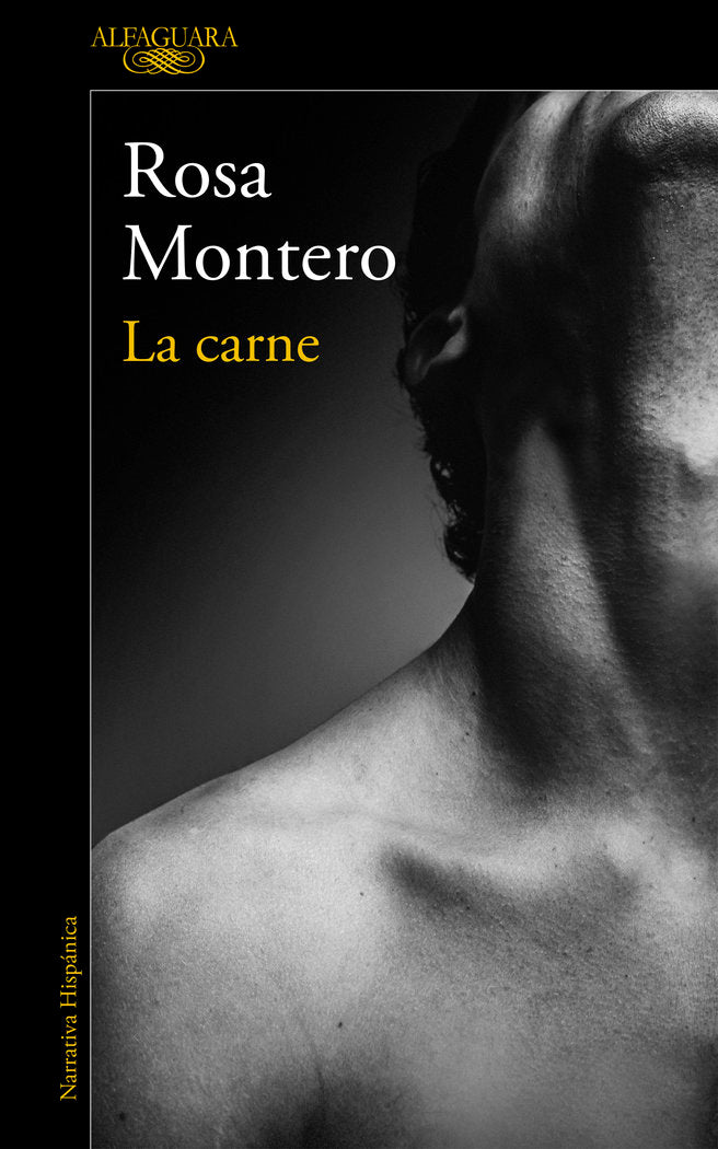 La carne, de Montero, Rosa | portada del libro