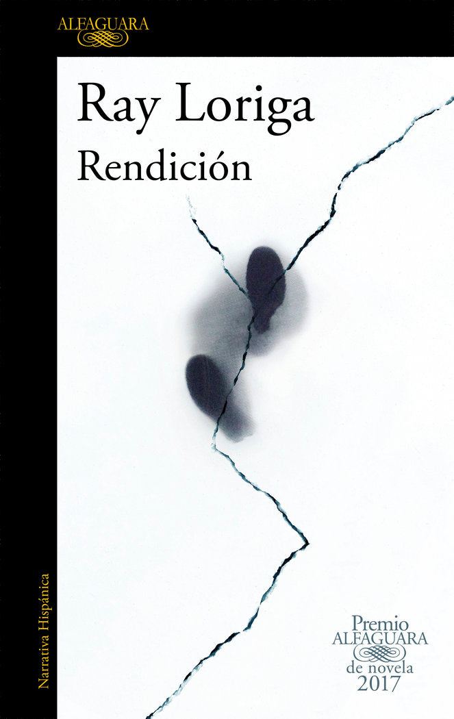 Rendición (Premio Alfaguara de novela 2017), de Loriga, Ray | portada del libro