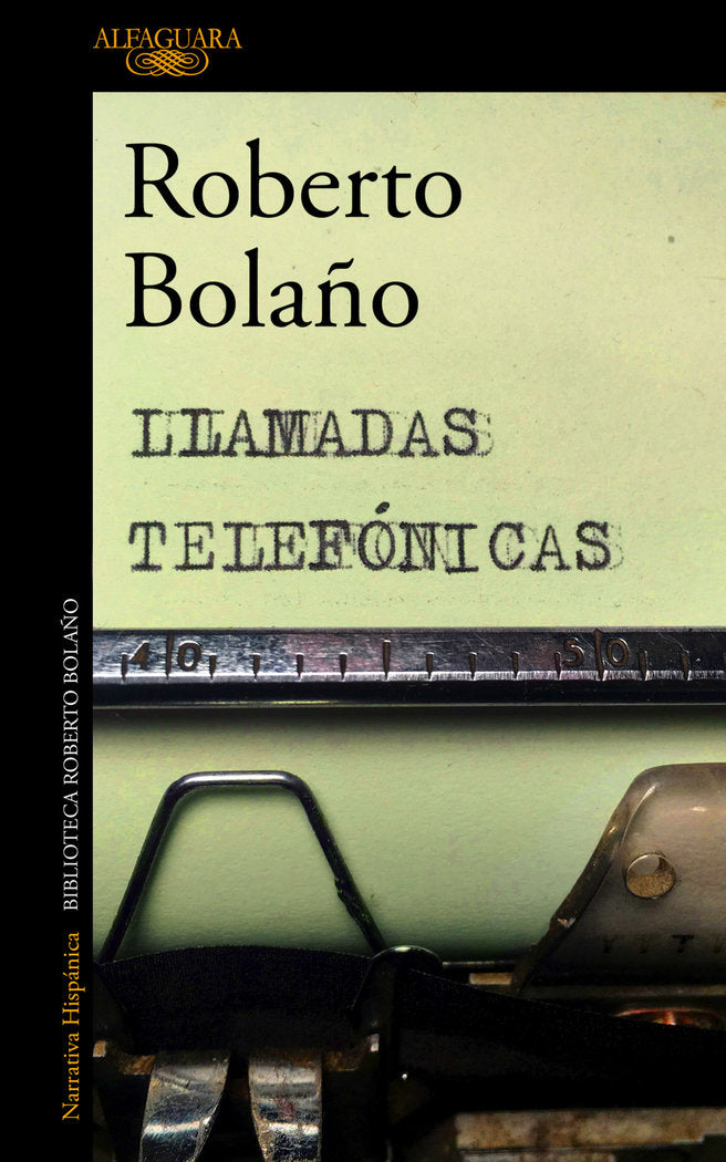 Llamadas telefónicas, de Bolaño, Roberto | portada del libro