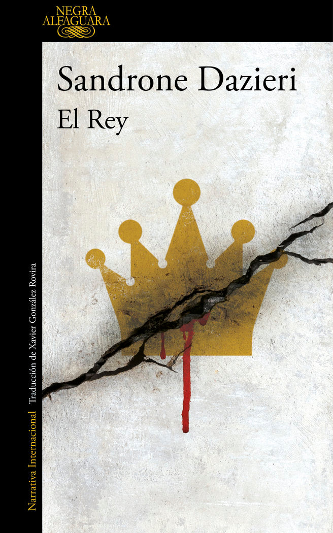 El Rey (Colomba y Dante 3), de Dazieri, Sandrone | portada del libro