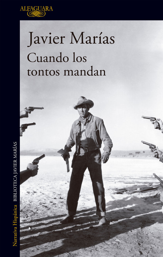 Cuando los tontos mandan, de Marías, Javier | portada del libro