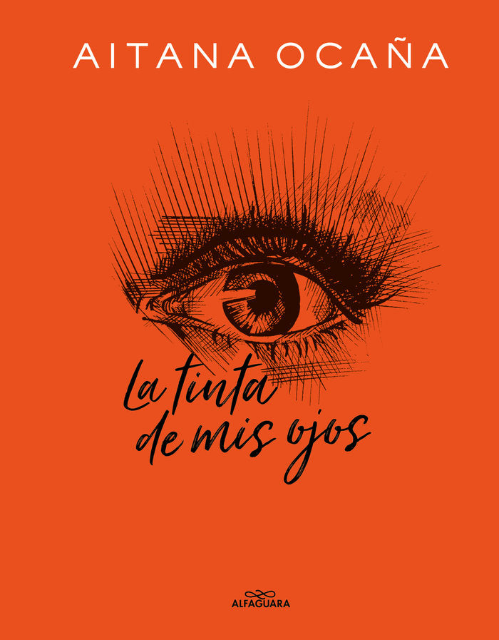 La tinta de mis ojos, de Ocaña, Aitana | portada del libro
