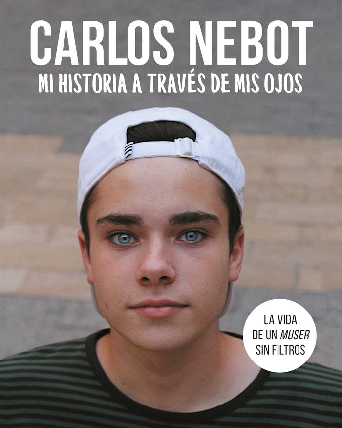 Mi historia a través de mis ojos, de Nebot, Carlos | portada del libro