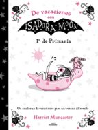 1º de Primaria (De vacaciones con Isadora Moon), de Harriet Muncaster | portada del libro