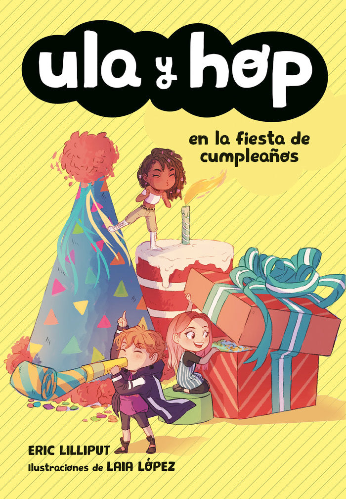 Ula y Hop en la fiesta de cumpleaños (Ula y Hop), de Lilliput, Eric | portada del libro