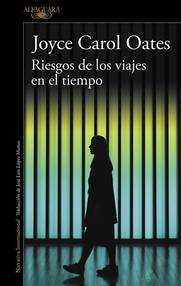 Riesgos de los viajes en el tiempo, de Oates, Joyce Carol | portada del libro