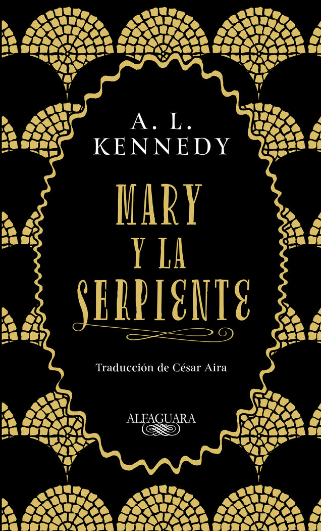 Mary y la serpiente, de Kennedy, A. L. | portada del libro