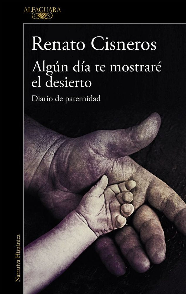 Algún día te mostraré el desierto, de Cisneros, Renato | portada del libro