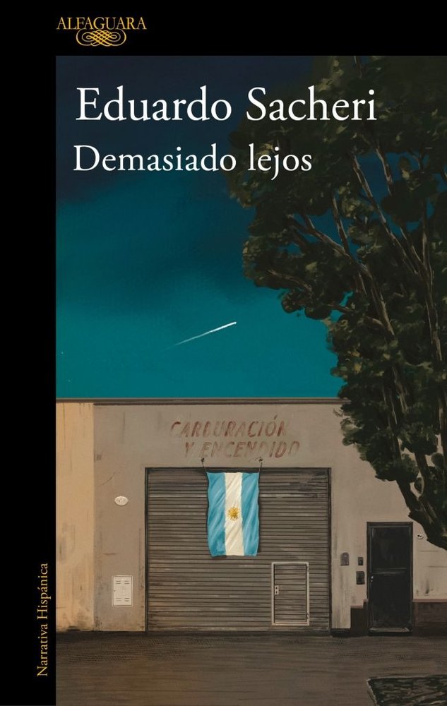Demasiado lejos, de SACHERI | portada del libro