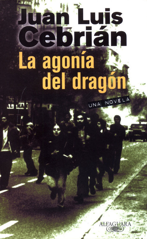 La agonía del dragón, de Cebrián, Juan Luis | portada del libro