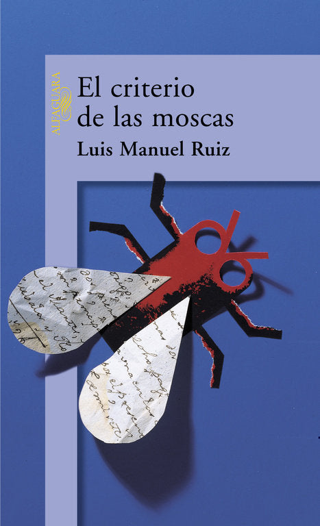 El criterio de las moscas, de Ruiz, Luis Manuel | portada del libro
