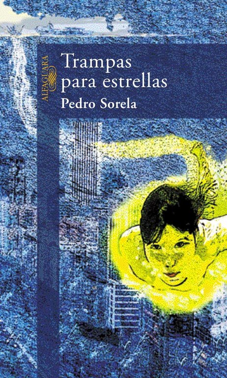 Trampas para estrellas, de Sorela, Pedro | portada del libro