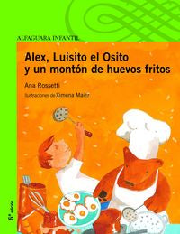 Alex, Luisito el Osito y un montón de huevos fritos, de Rossetti | portada del libro