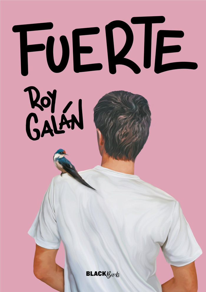Fuerte (Colección  BlackBirds), de Galán, Roy | portada del libro