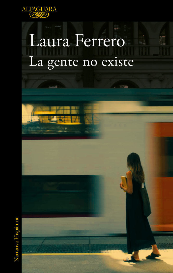 La gente no existe, de Ferrero, Laura | portada del libro