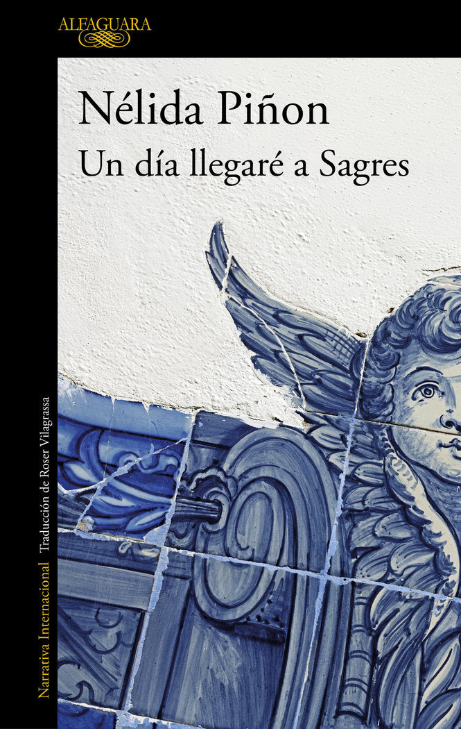 UN DIA LLEGARE A SAGRES, de PIÑON, NELIDA | portada del libro