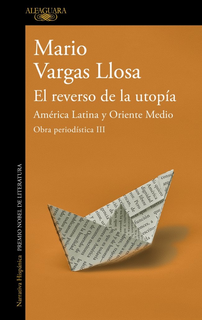 El reverso de la utopía: América Latina y Oriente Medio (Obra periodística Vargas Llosa  III), de VARGAS LLOSA | portada del 